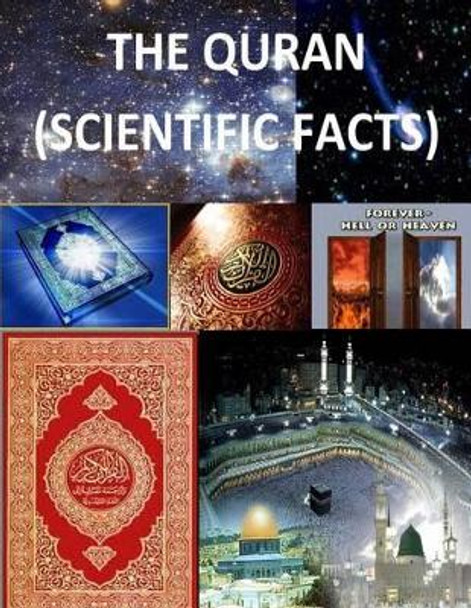 The Quran: (With Scientific Facts) by Faisal Fahim 9781491049105