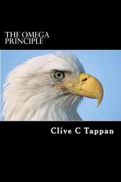 The Omega Principle by Clive C Tappan 9781497412712