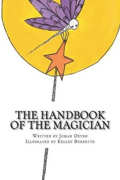 The Handbook of the Magician - An Illustrated Spiritual Guide by Kelley Burdette 9781517479879