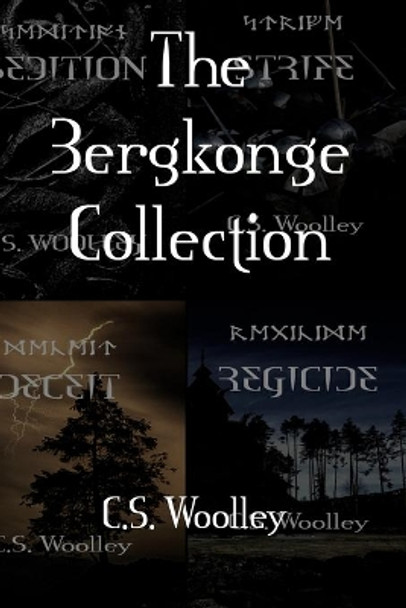 The Bergkonge Collection: Books 9 to 16 in the Children of Ribe Viking Children's Saga in one paperback volume. For readers 9 and up. Formatted for dyslexic and reluctant readers by C S Woolley 9798666120958