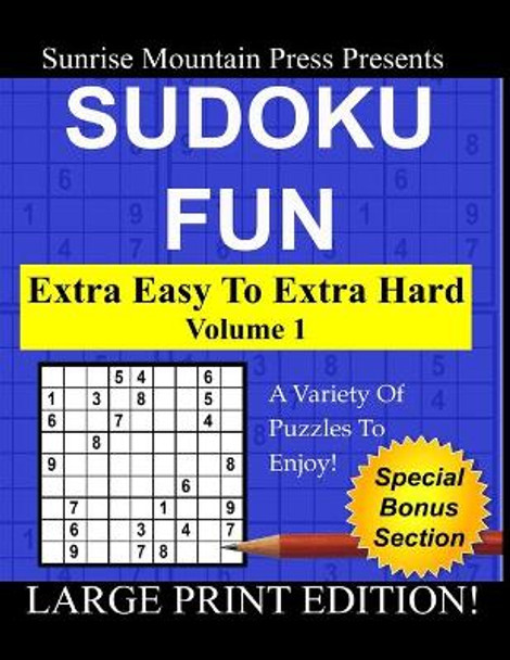 Sudoku Fun: Extra Easy To Extra Hard Volume 1 by Martin Hause 9798683359867