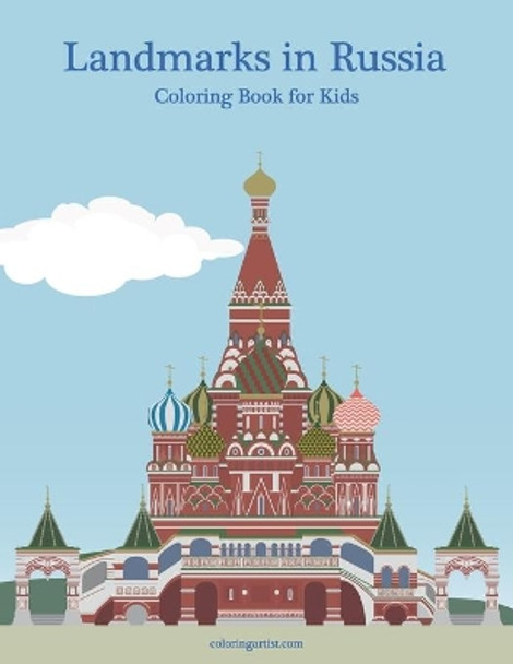 Landmarks in Russia Coloring Book for Kids by Nick Snels 9798687676755