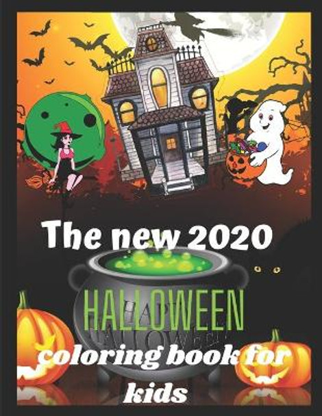 The New 2020 Halloween coloring book for kids: Halloween gift for kids by Halloween Color Book 9798688314779