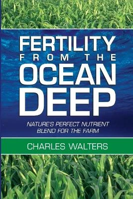 Fertility from the Ocean Deep by Charles Walters