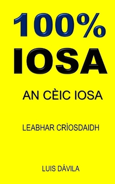 100% Iosa: An Cèic Iosa by 100 Jesus Books 9798376576700