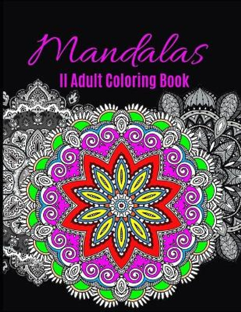 Mandalas Adult Coloring Book: Ultimate mandalas adult coloring book for Relaxation and stress relieve by Zod-7 Media 9798667134701