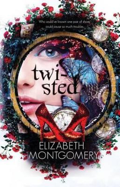 Twisted by Elizabeth Montgomery 9781523816071