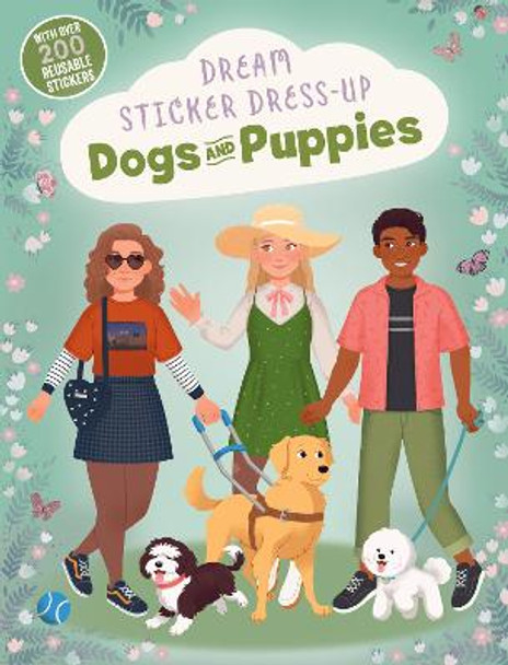 Dream Sticker Dress-Up: Dogs & Puppies by Noodle Fuel