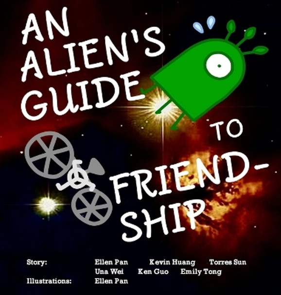 An Alien's Guide to Friendship by Ellen Pan 9781959128021