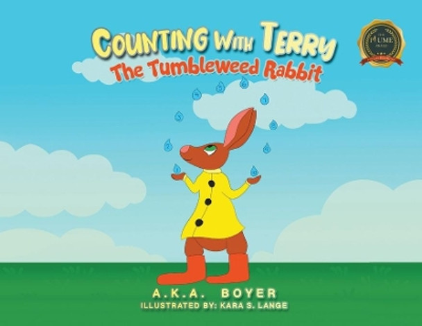 Counting With Terry: The Tumbleweed Rabbit by A K a Boyer 9798885361811