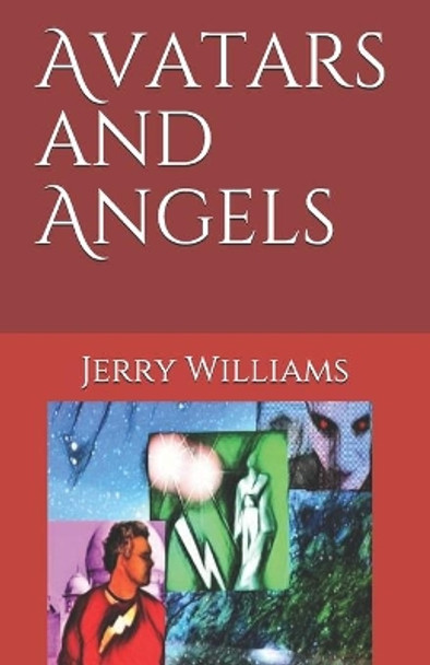 Avatars and Angels by Jerry Williams 9798554068638