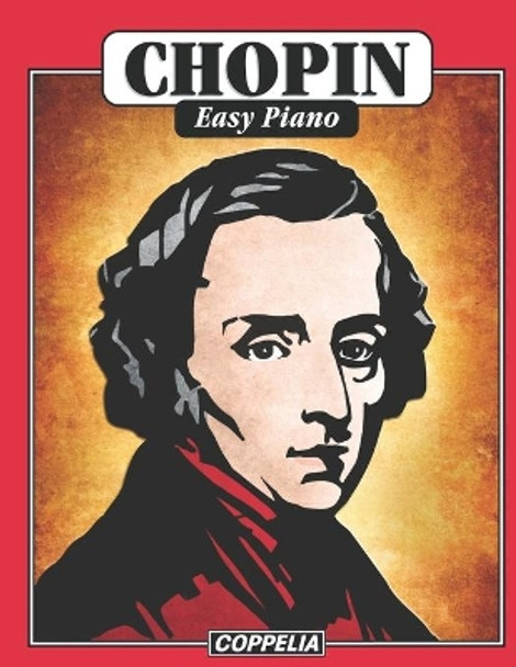 Chopin Easy Piano by John L Philip 9798553936334