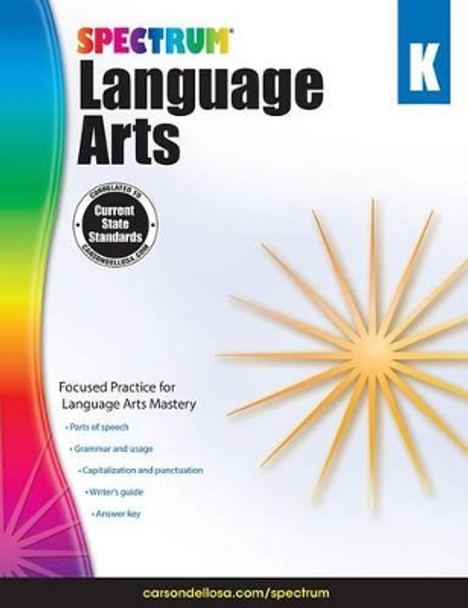 Spectrum Language Arts, Grade K by Spectrum 9781483812045