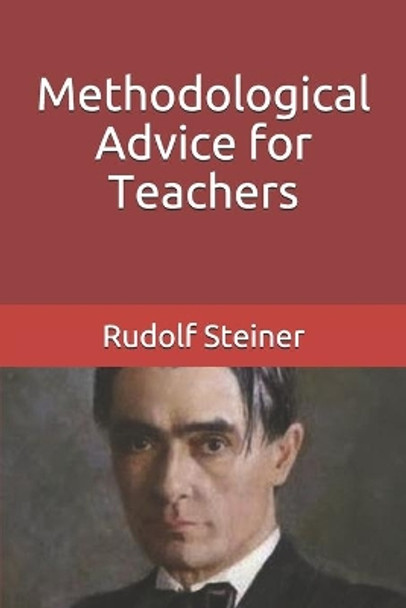 Methodological Advice for Teachers by Frederick Amrine 9781980606420