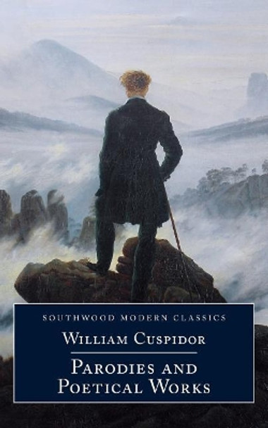 William Cuspidor: Parodies and Poetical Works by Henry Lewis Lieman 9781981470983