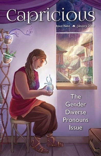 Capricious: Gender Diverse Pronouns Special Issue by Lauren E Mitchell 9781981817764