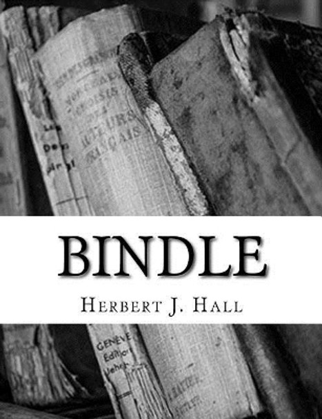 Bindle by Herbert J Hall 9781984030870