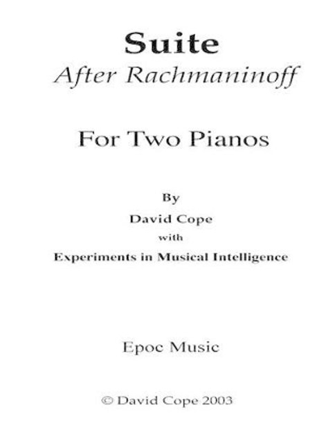 Suite (After Rachmaninoff) by Experiments in Musical Intelligence 9781517756482