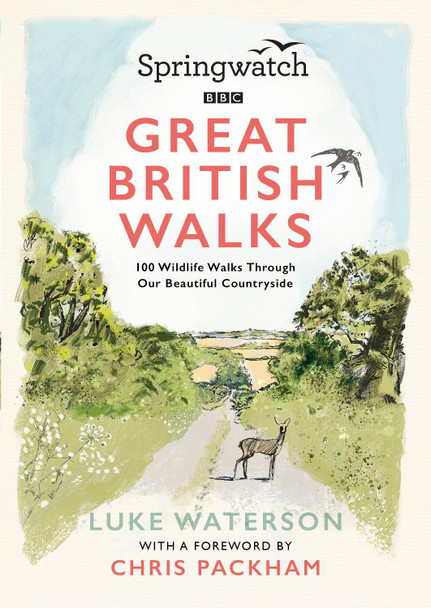 Springwatch: Great British Walks by Luke Waterson