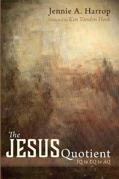 The Jesus Quotient by Jennie a Harrop 9781532661761