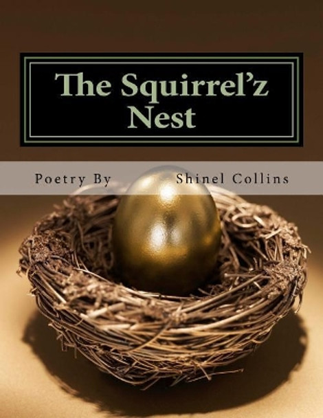 The Squirrel'z Nest: Poetry: Reminisce Through Optic Emotions - Love Found; Explored; Lost & Versed by MS Shinel Morris - Collins 9781530745036