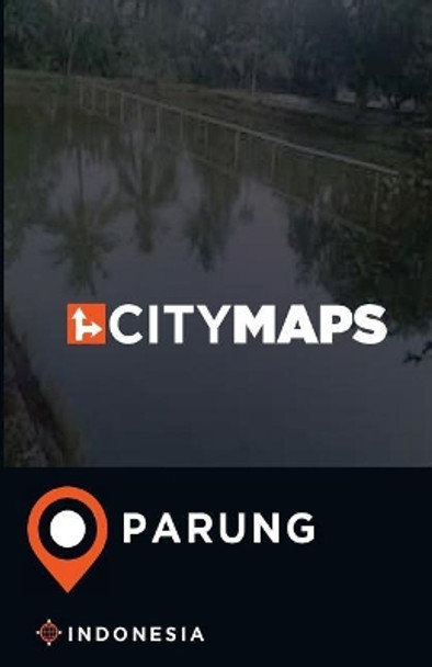 City Maps Parung Indonesia by James McFee 9781545381410