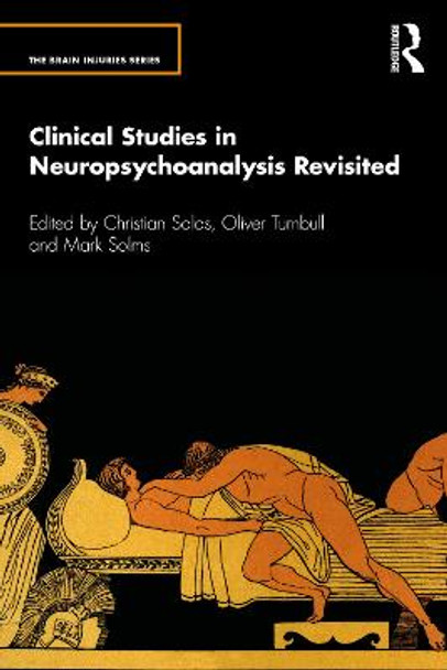 Clinical Studies in Neuropsychoanalysis Revisited by Christian Salas