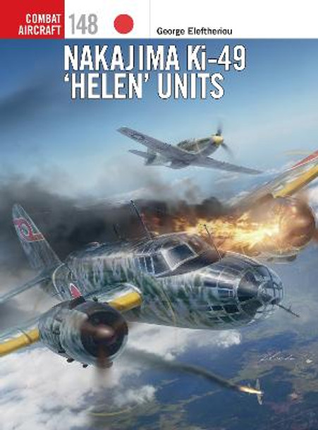 Nakajima Ki-49 ‘Helen’ Units by George Eleftheriou