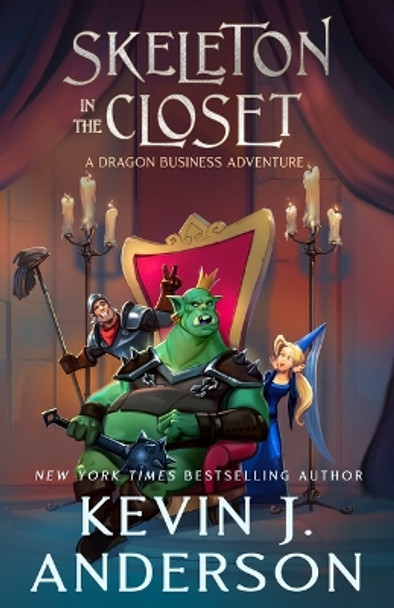 Skeleton in the Closet: A Dragon Business Adventure by Kevin J Anderson 9781647101206