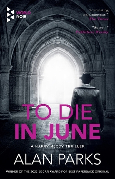 To Die in June by Alan Parks 9798889660361