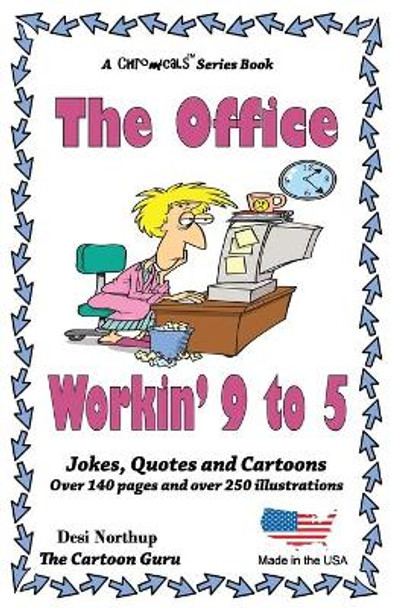 The Office - Workin' 9 to 5: Jokes + Cartoons in Black + White by Desi Northup 9781511903912