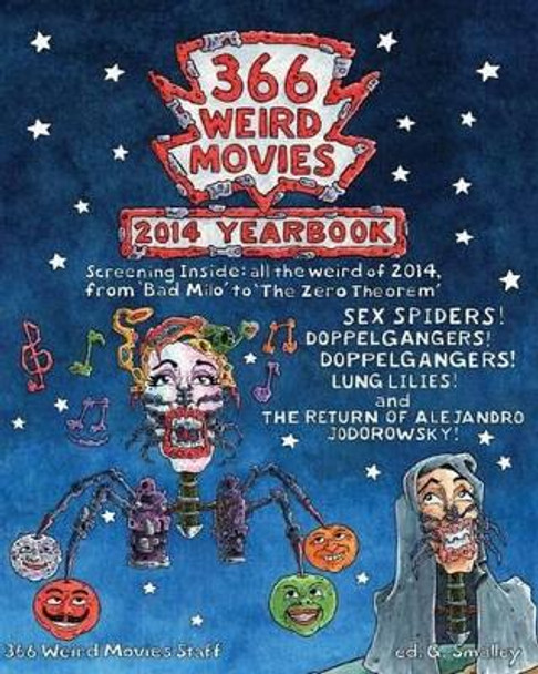 366 Weird Movies 2014 Yearbook by Alfred Eaker 9781514308776