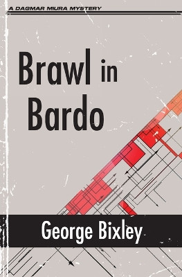 Brawl in Bardo by George Bixley 9781951130015