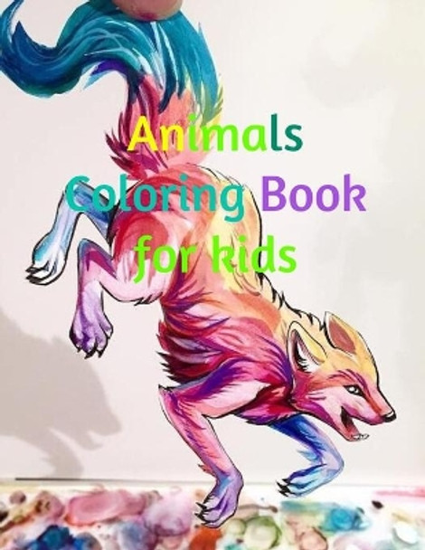 Animals Coloring Book for kids: coloring book with Lions, Elephants, Owls, Dogs, Cats, and Many More! by Sadik Press House 9798601802680