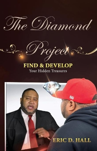 The Diamond Project: Find and Develop Your Hidden Treasures by Alethia Kindle 9781696386036