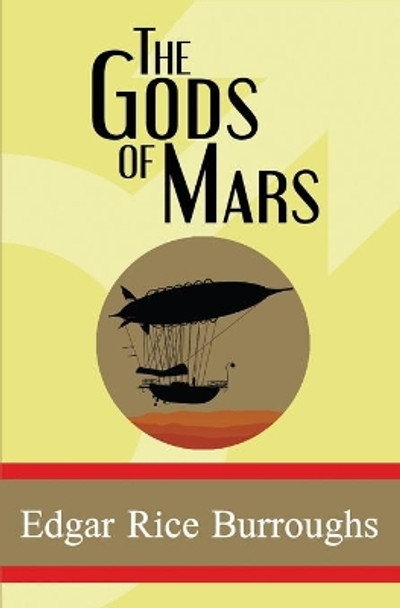 The Gods of Mars by Edgar Rice Burroughs 9781949982848