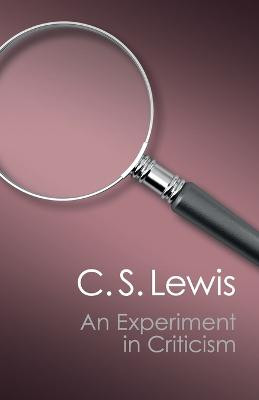 An Experiment in Criticism by C. S. Lewis