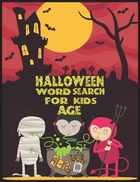 Halloween word search for kids ages 4-8: Large Print Kids Word Find Puzzles, Jumbo Word Seek Book, Practice Spelling, Learn Vocabulary and Improve Reading Skills by West Savanx 9798699365159