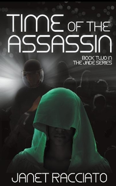 Time of the Assassin by Janet Racciato 9781518857126