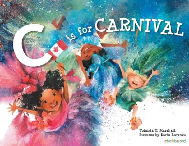 C Is for Carnival by Yolanda T Marshall 9781771057967