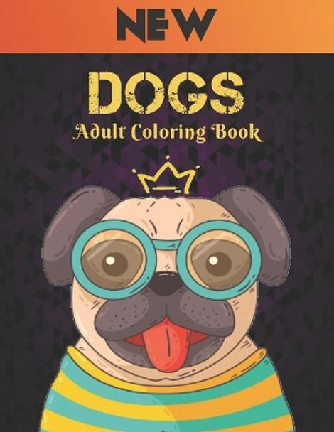 Adult Coloring Book Dogs New: 50 one Sided Dogs Designs Stress Relieving Coloring Book Amazing Dogs Stress Relief and Relaxation Designs to Color 100 Page Coloring Book Stress Relieving Animal Designs by Qta World 9798698163978