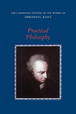 Practical Philosophy by Immanuel Kant 9780521654081