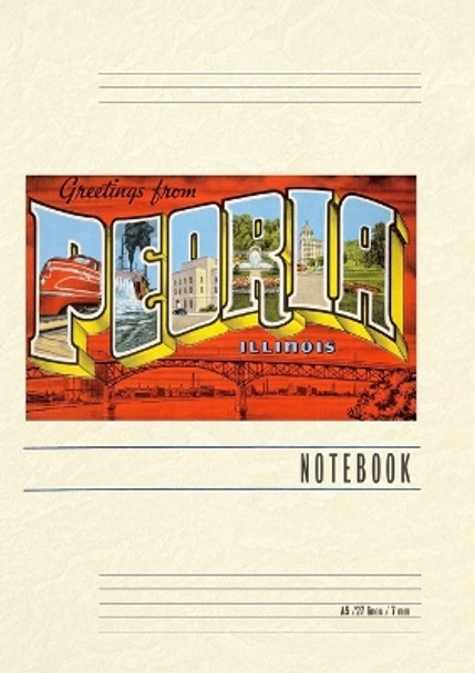 Vintage Lined Notebook Greetings from Peoria, Illinois by Found Image Press 9798385414550