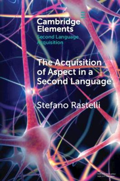 The acquisition of aspect in a second language by Stefano Rastelli