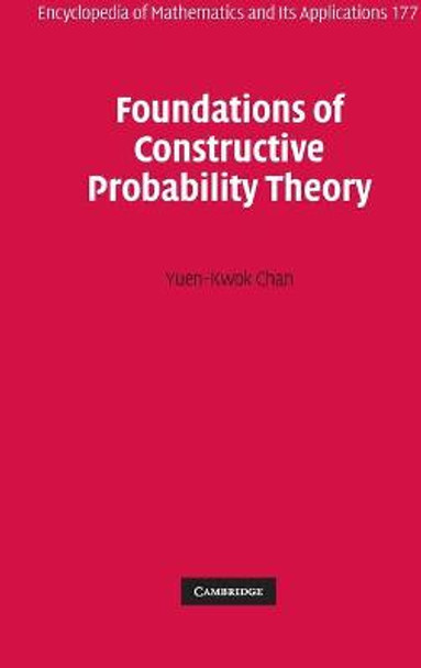 Foundations of Constructive Probability Theory by Yuen-Kwok Chan