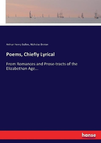 Poems, Chiefly Lyrical by Arthur Henry Bullen 9783744787550