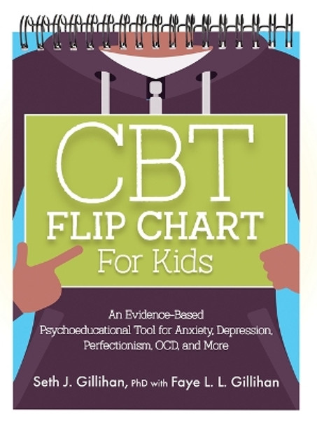 CBT Flip Chart for Kids by Seth Gillihan 9781683736592