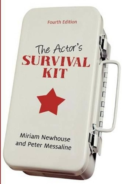 The Actor's Survival Kit: Fourth Edition by Miriam Newhouse 9781550026788