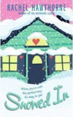 Snowed In by Rachel Hawthorne 9780061138362