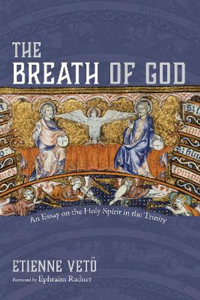 The Breath of God by Etienne Veto 9781532682193